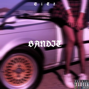 Siti的专辑BANDIT (Explicit)