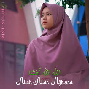 收聽Risa Solihah的Allah Allah Aghisna歌詞歌曲