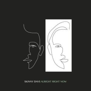 收聽Skinny Days的Alright Right Now歌詞歌曲
