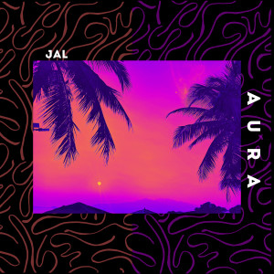 Listen to Aura song with lyrics from JAL