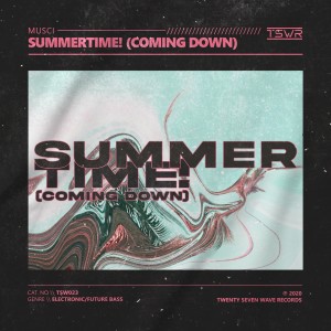 อัลบัม Summertime! (Coming Down) ศิลปิน Musci