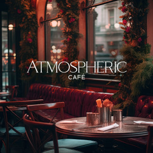 Atmospheric Café (Cozy Swing Jazz, Relax with Coffee)