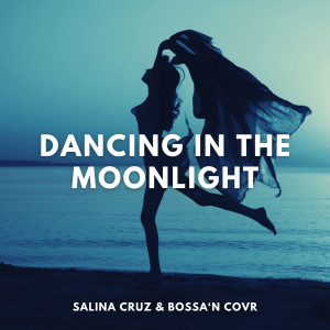 Album Dancing in the Moonlight from Salina Cruz