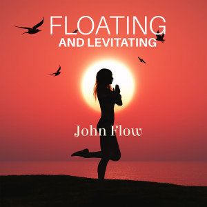 Floating and Levitating (Celestial Sojourn of Weightless Dreams) dari John Flow