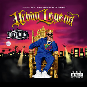 Mr Criminal的专辑Urban Legend (Explicit)