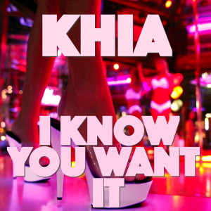 I Know You Want It (Explicit)