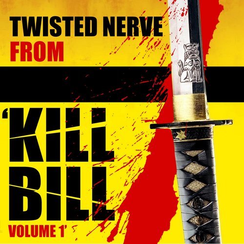 Twisted Nerve (From "Kill Bill: Vol. 1")