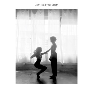 Don't Hold Your Breath (Kindness Edit)