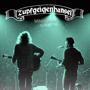 Album Miteinander (Live) from Zupfgeigenhansel