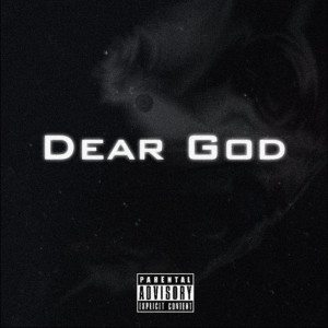 ดาวน์โหลดและฟังเพลง Dear God (Explicit) พร้อมเนื้อเพลงจาก Bobby Eigenfeld