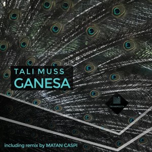 Dengarkan Ganesa (Matan Caspi Remix) lagu dari Tali Muss dengan lirik