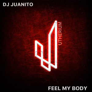 อัลบัม Feel My Body ศิลปิน DJ Juanito