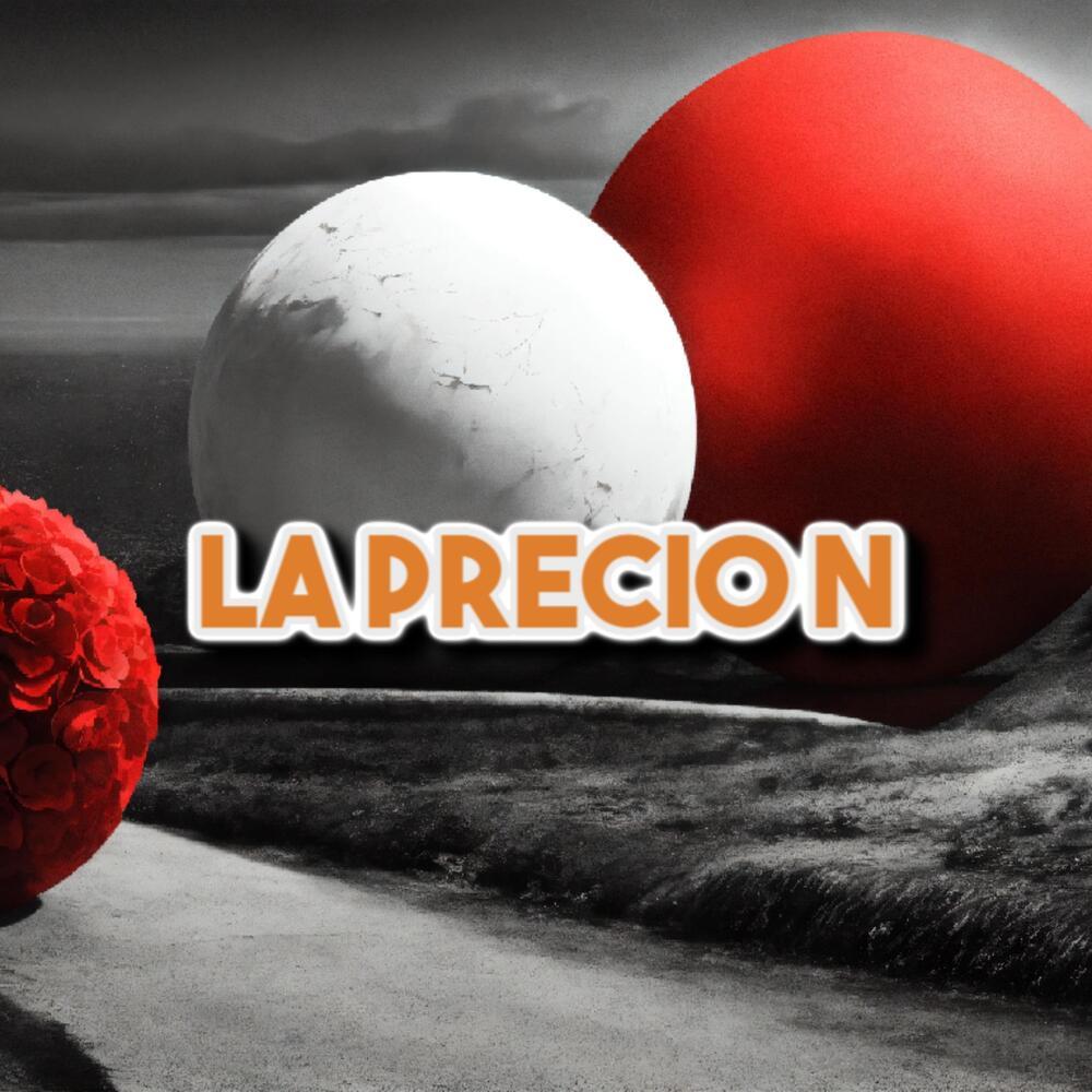 LA PRECION (Explicit)
