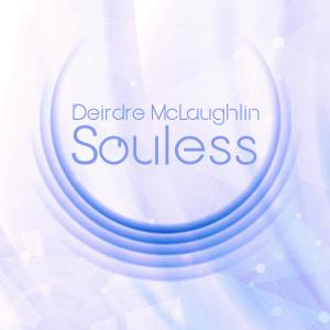 Deirdre McLaughlin的專輯Souless