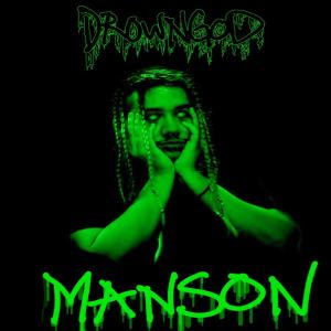 DROWNGOD的專輯MANSON (Explicit)