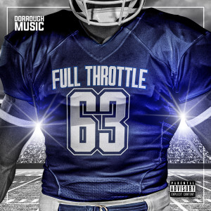 Album Full Throttle (Explicit) oleh Dorrough Music
