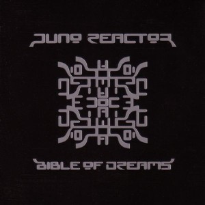 Juno Reactor的專輯Bible of Dreams