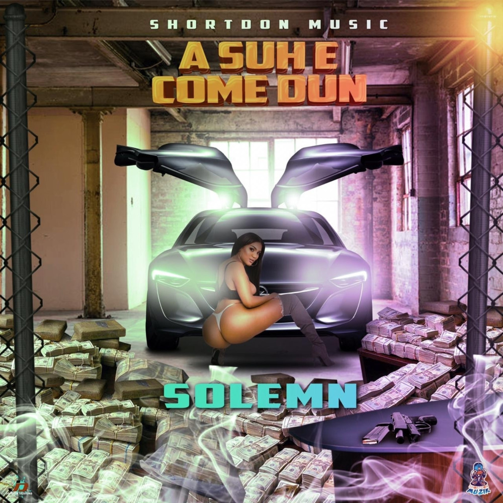 A Suh E Come Dun (Explicit)