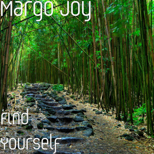 Listen to Find Yourself song with lyrics from Margo Joy