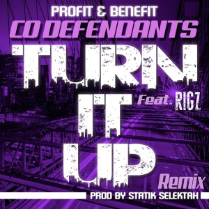 Co Defendants的專輯Turn It Up (feat. Rigz)