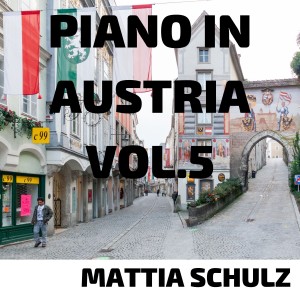 Mattia Schulz的專輯Piano in Austria, Vol. 5