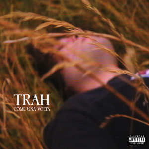 Album Come una volta (Explicit) from Trah