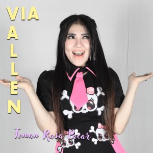 收聽Via Vallen的Teman Rasa Pacar歌詞歌曲
