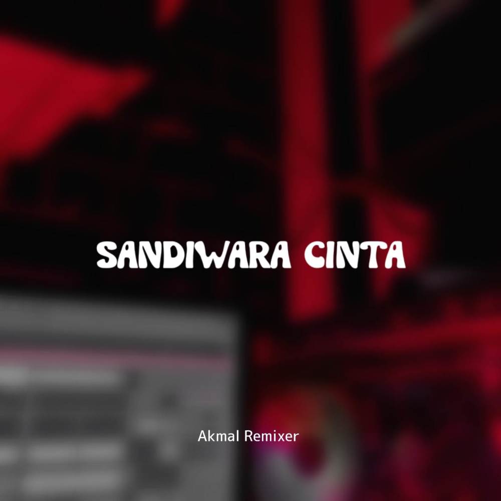 Sandiwara Cinta (WG|Explicit)