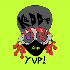 收聽KeDD-e的Yup!歌詞歌曲