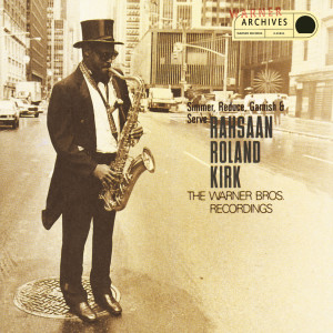 收聽Rahsaan Roland Kirk的Watergate Blues歌詞歌曲