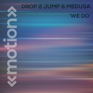 ดาวน์โหลดและฟังเพลง We Do พร้อมเนื้อเพลงจาก Drop 2 Jump