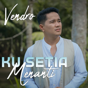 Album Ku Setia Menanti from Vendro