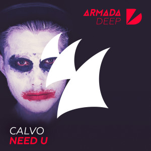 Listen to Need U (Original Mix) song with lyrics from Calvo