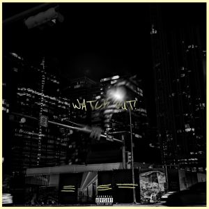 收聽Omo Jaguar的Watch Out (Explicit)歌詞歌曲