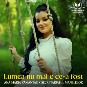 Album Lumea nu mai e ce-a fost from Pământaș Ana Maria
