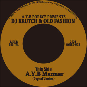 收听DJ KRUTCH的A.Y.B Manner (feat. Norio Fukaishi)歌词歌曲