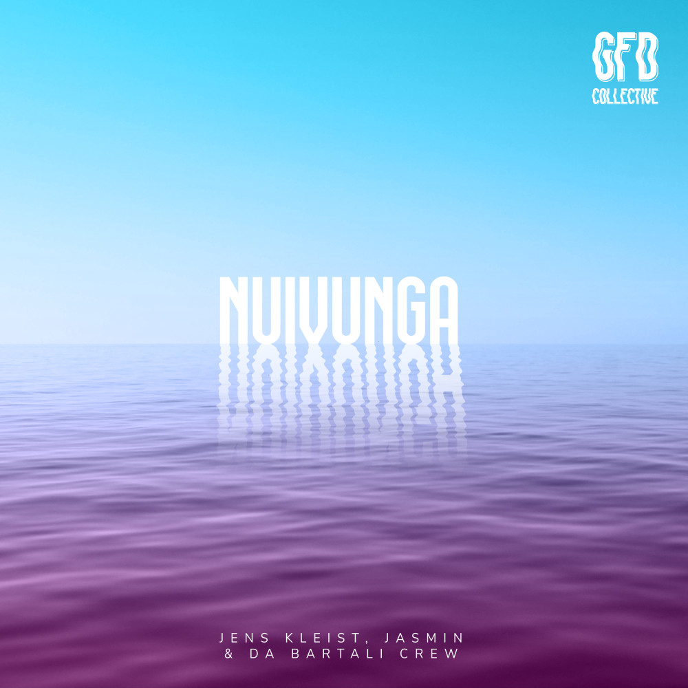 Nuivunga (GFD Collective) (Explicit) (GFD Collective|Explicit)