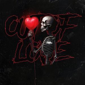 收聽death2vert的Out Of Love (Explicit)歌詞歌曲