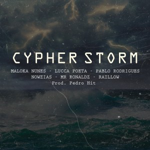 ดาวน์โหลดและฟังเพลง Cypher Storm(Explicit) พร้อมเนื้อเพลงจาก Storm Hip-hop