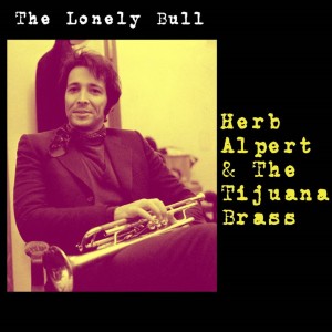 Album The Lonely Bull oleh Herb Alpert & The tijuana Brass