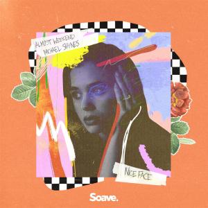 Listen to Nice Face song with lyrics from Almost Weekend