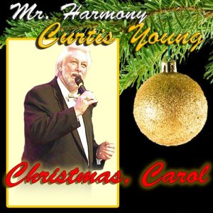 ดาวน์โหลดและฟังเพลง Christmas, Carol พร้อมเนื้อเพลงจาก Curtis Young