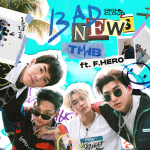 Dengarkan BAD NEWS lagu dari Thb dengan lirik