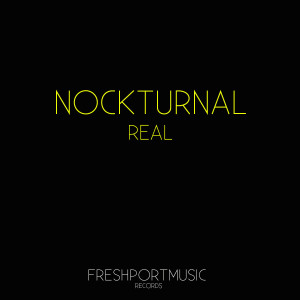 收聽Nockturnal的Real歌詞歌曲