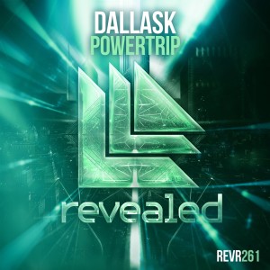 Dengarkan Powertrip (Revealed) lagu dari Dallask dengan lirik