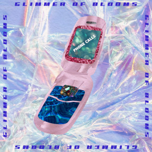 Album Phone Calls from Glimmer of Blooms