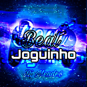 Dengarkan lagu BEAT DO JOGUINHO (Explicit) nyanyian Dj Mendes dengan lirik