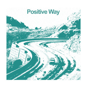 ดาวน์โหลดและฟังเพลง Positive Way พร้อมเนื้อเพลงจาก Smile Of Jamaica
