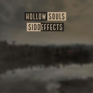 收聽Siddeffects的Hollow Souls歌詞歌曲