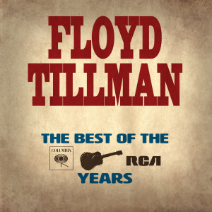 อัลบัม The Columbia & RCA Years ศิลปิน Floyd Tillman